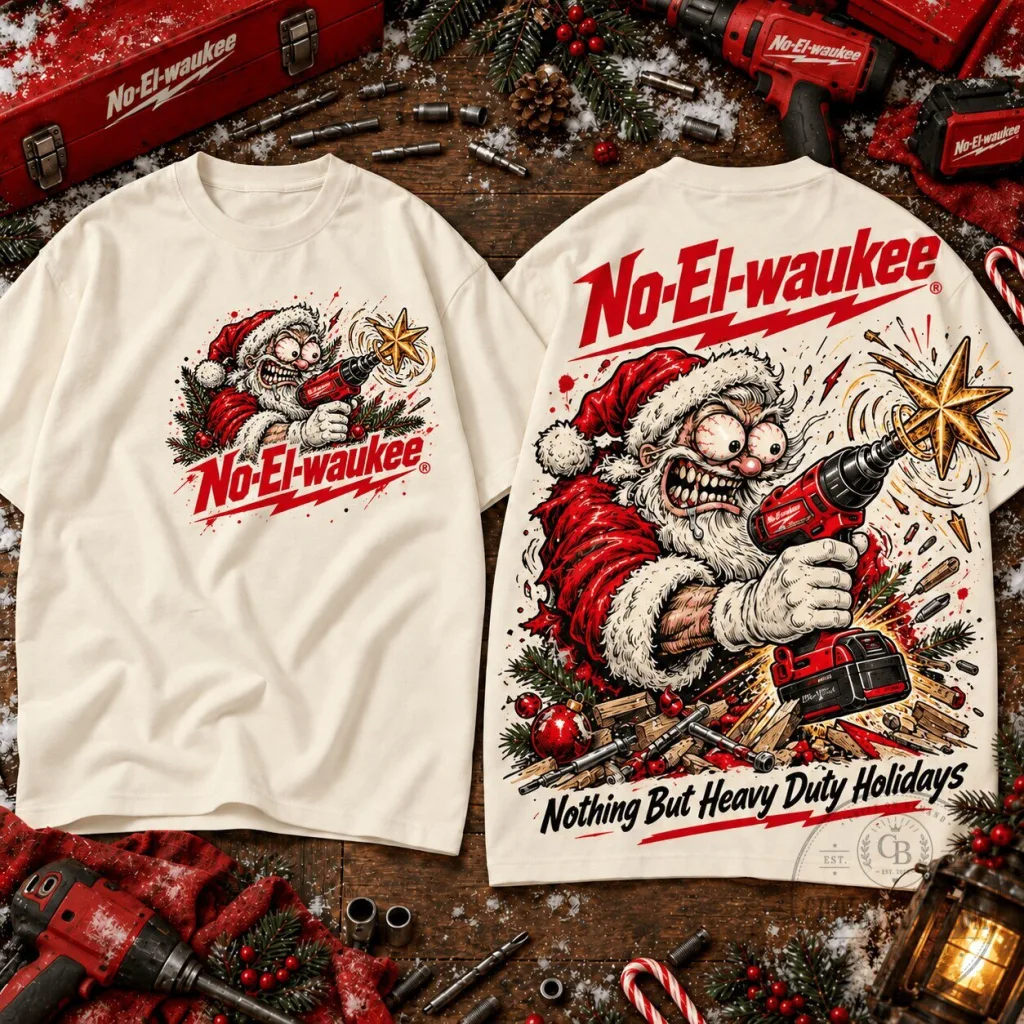 No-El-waukee Crazy Santa Power Drill Christmas Holiday T-Shirt No-El-waukee Crazy Santa Power Drill Christmas Holiday T-Shirt