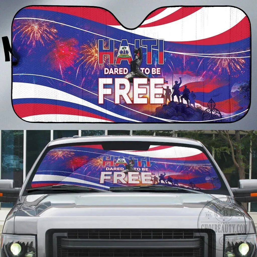 Haiti Independence Day Dared To Be Free Haitian Flag Car Sunshade