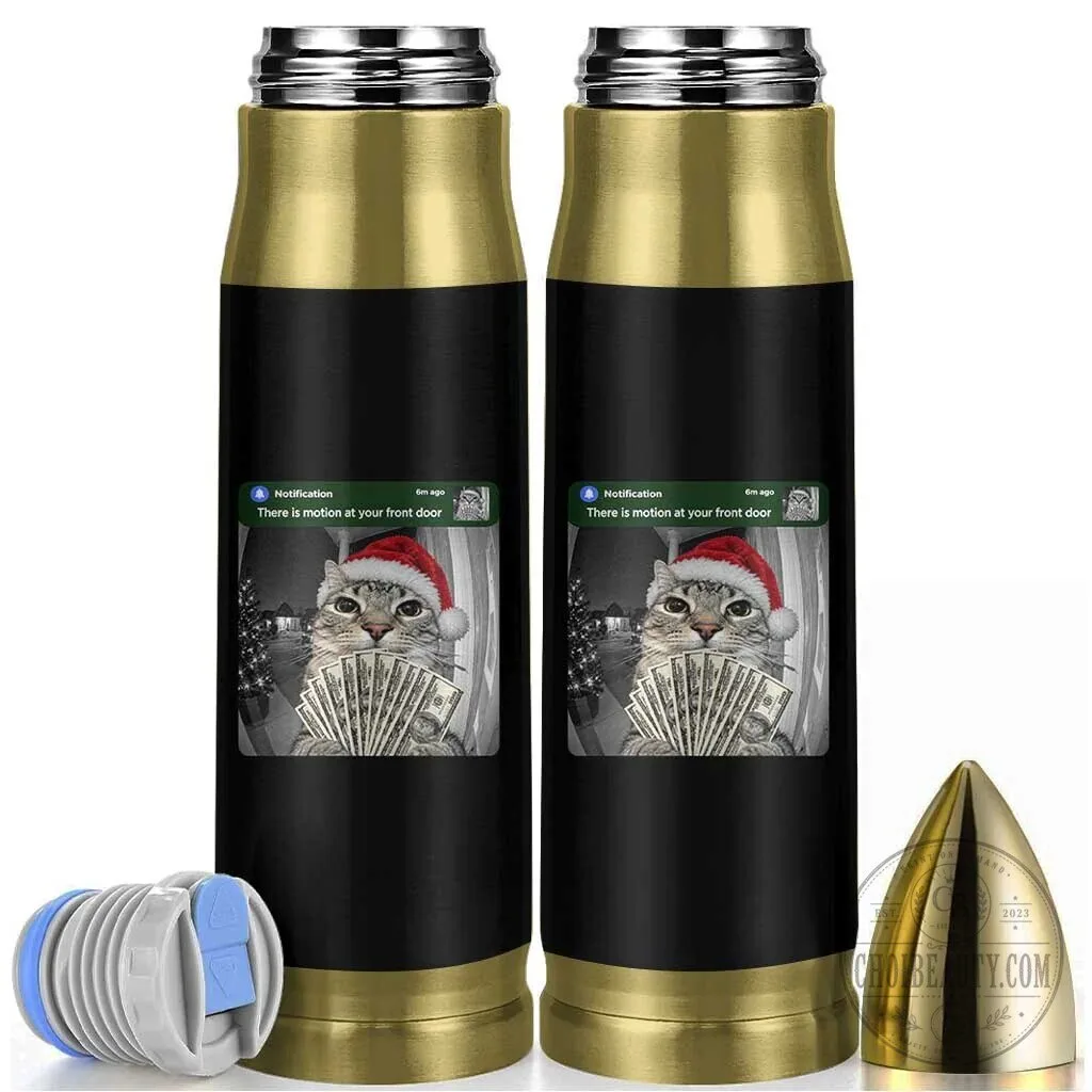 Christmas Cat Motion At Your Front Door Funny Rich Cat Cash Bullet Tumbler